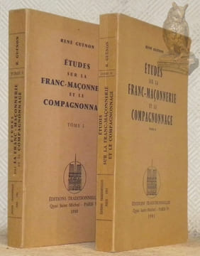 Etudes sur la franc-maçonnerie et le compagnonnage. Tome I et tome II. (2 Volumes).. GUENON, René.