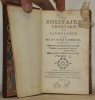 Le solitaire chr&eacute;tien et catholique. Tome I et tome II reli&eacute;s ensemble.. DIESSBACH, Nic. Jos. Albert de.