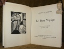Le Beau Voyage. Avec 9 gravures originales de Robert Naly. Préface de Jacques de Lacretelle. Collection Les Poètes et les Graveurs.. SANDOZ, Maurice.