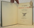 Le Roman de Tristan et Iseut. Renouvelé par Joseph Bédier. Illustrations de Maurice Lalau. Ouvrage couronné par l’Académie française.. BEDIER, Joseph. ...