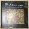 Dentelles de papier. Canivets fribourgeois du XVIIIe siècle. Catalogue de l’exposition au Musée Gruyèrien, Bulle, du 4 octobre au 23 novembre 1980.. ...