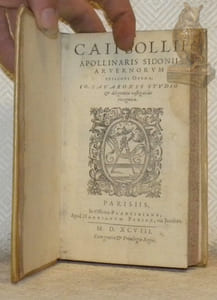Caii Sollii Apollinaris Sidonii ar vernorum Episcopi Opera. Io. Savaronis studio & diligentia castigatius recognita.