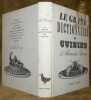 Le grand dictionnaire de cuisine.. DUMAS, Alexandre.