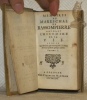 Mémoires du Mareschal de Bassompierre contenant l’histoire de sa vie. Et de ce qui s’est fait de plus remarquable à la Cour de France pendant quelques ...