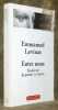Entre nous. Essais sur le penser-à-l'autre. Collection Fiugres.. LEVINAS, Emmanuel.