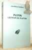 Plotin, lecteur de Platon. 3e Edition. Collection d’études anciennes, publiée sous le patronage de l’Association Guillaume Budé.. CHARRUE, ...