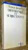 Différence et subjectivité. Anthropologie d’un point de vue relationnel. Collection Analyse et Raisons.. DIEGUEZ, Manuel de.