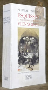 Esquisses et nouvelles esquisses viennoises. Traduit de l’allemand par Miguel Couffon. Collection Romanesques étrangers.