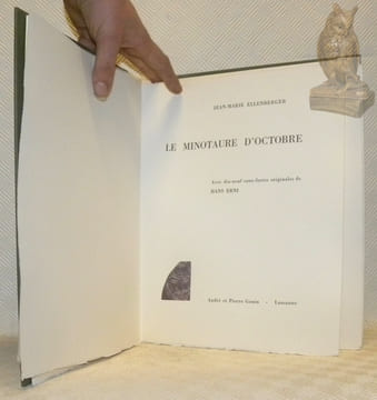 Le minotaure d’octobre. Avec dix-neuf eaux-fortes originales de Hans Erni.. ELLENBERGER, Jean-Marie. - ERNI, Hans (illustrations de).