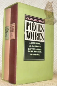 Pièces noires. L'hermine. La sauvage. Le voyageur sans bagage. Eurydice. Pièces roses. Le bal des voleurs. Le rendez-vous de Senlis. Léocadia. (2 Volumes avec coffret).
