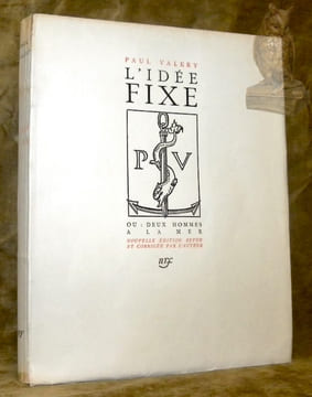 L’idée fixe ou : Deux hommes à la mer. Nouvelle édition revue et corrigée par l’auteur.. Valéry, Paul.