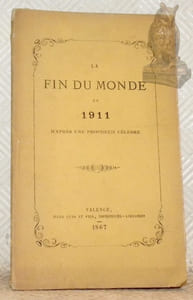 La fin du monde en 1911 d’après une prophétie célèbre.
