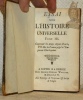 Abreg&eacute; de l’histoire universelle, depuis Charlemagne, jusqu’&agrave; Charlequint. Tome premier et tome second. Essai sur l’histoire universelle. Tome III. ...