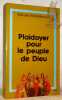 Plaidoyer pour le peuple de Dieu. Histoire et théologie des ministères dans l’Eglise. Traduit du néerlandais par H. Cornélis-Gevaert. Collection ...