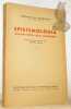Epistemologia. Indagine critica sulla conoscenza. Ediz. ital. a cura del Prof. Arsitide Vesco.. VAN STEENBERGHEN, Fernando.