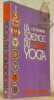 La science du yoga. Commentaires sur les Yoga-Sutras de Patanjali &agrave; la lumi&egrave;re de la pens&eacute;e moderne. Traduit de l’anglais par le Docteur Paul Thorin. ...
