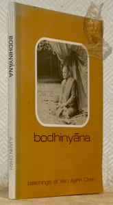 Bodhinyana. A Collection of Dhamma Talks by the Venerable Ajahn Chah (Pra Bodhinyana Thera).