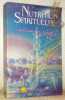 Nutrition Spirituelle  et Alimentation Arc-en-ciel. Collection Exp&eacute;riences Spirituelles.. COUSENS, Dr. Gabriel.