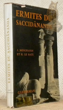 Ermites du Saccidananda. Un essai d’intégration chrétienne de la tradition monastique de l’Inde. Collection Eglise Vivante.. MONCHANIN, Abbé J. - LE ...