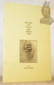 Questions and Answers with Achaan Chah.. KORNFIELD, Jack.