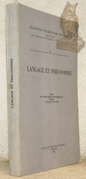 Langage et philosophie. Actes de la 4ème Semaine philosophique de Kinshasa, du 23 au 27 avril 1979. Collection Recherches Philosophiques Africaines, ...