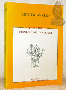 Introduction à l'hindouisme tantrique. Concepts et pratiques. Traduction par M. Shibata.