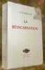 La R&eacute;incarnation.. Bertholet, Dr. Ed.