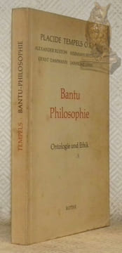 Bantu Philosophie. Ontologie und Ethik.. Tempels, Placide.
