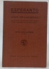 Esperanto. Leer- en leesboek. Ten Dienste van onderwijsinrichtinger voor cursussen en zelfonderricht.. ALPHEN, W.W. van.