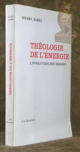 Théologie de l'énergie. L’évolution des dogmes.