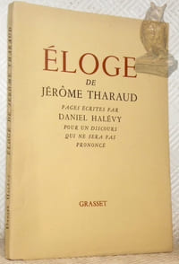 Eloge de Jérôme Tharaud. Pages écrites par Daniel Halévy pour un discours qui ne sera pas prononcé.