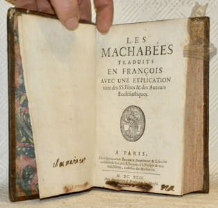 Les Machabées traduits en françois. Avec une explication tirée des SS.Pères & des Auteurs Ecclésiastiques.