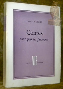 Contes pour grandes personnes.. Clerc, Charly.