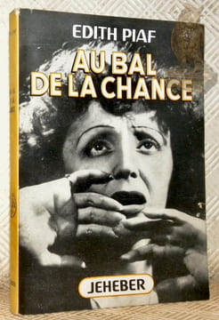 Au bal de la chance.. Piaf, Edith.