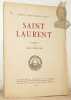 Saint Laurent patron des rotisseurs. Collection Les Saints Patrons.. Moutard-Uldry, Ren&eacute;e.