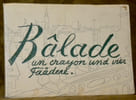 B&acirc;lade. Un Crayon und Vier F&auml;&auml;dere.. Augsbourg, G&eacute;a.