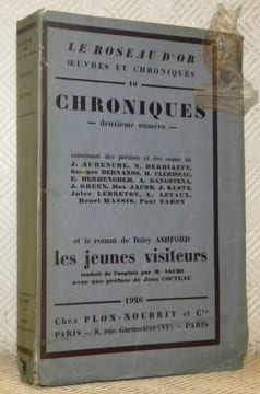 Le Roseau d’Or Oeuvres et Chroniques 10. Chroniques deuxième numéro contenant des poèmes et des essais de J. Aurenche, N. Berdiaeff, Georges Bernanos, ...