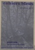 Cahiers Bleus N° 13. Automne 1978. Poèmes, les cendres de midi. Au sommaire: D.Daguet, J.-P.Oddos, H.Miller, A.Breton, etc.. SAINT-ROBERT, Ph. - ...