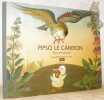 Pipso le caneton. Dessins de Moritz Kennel. Texte de Martha Valance.. Kennel, Moritz. - Valance, Martha.