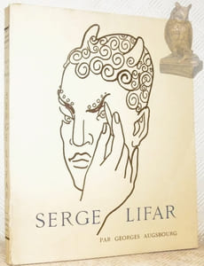 La vie en images de Serge Lifar Maître de Ballet, Premier Danseur du Théâtre National de l’Opéra par Georges Augsbourg. Préface de Gabriel Boissy.