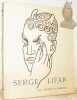 La vie en images de Serge Lifar Ma&icirc;tre de Ballet, Premier Danseur du Th&eacute;&acirc;tre National de l’Op&eacute;ra par Georges Augsbourg. Pr&eacute;face de Gabriel Boissy.. ...