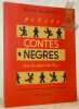 Petits contes n&egrave;gres pour les enfants blancs. Illustrations de Francis Bernard.. CENDRARS, Blaise.