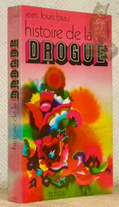 Histoire de la drogue.