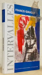 Intervalles. Revue culturelle du Jura bernois et de Bienne, n.° 73, automne 2005. Francis Giauque.