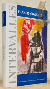 Intervalles. Revue culturelle du Jura bernois et de Bienne, n.° 73, automne 2005. Francis Giauque.. AMSTUZ, Patrick. - (GIAUQUE, Francis). - ...