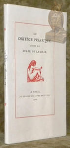 Le cortège priapique suivi de Julie, ou la rose. Collection L’écrin secret du bibliophile, n.° 23.