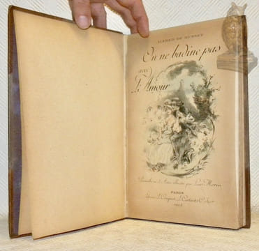On ne badine pas avec l’amour. Proverbe en 3 actes orné d’une couverture illustrée et de 35 lithographies originales par Louis Morin.. MUSSET, Alfed ...