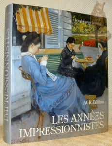 Les années impressionnistes, 1870 - 1889.
