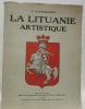 La Lituanie artistique. Publi&eacute; par les soins du Bureau d’information de Lituanie.. DANILOWICZ, C. de.