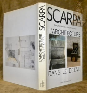 Carlo Scarpa. L'architecture dans le détail. Préface de Stefan Buzas. Introduction de Maria Antonietta Crippa.